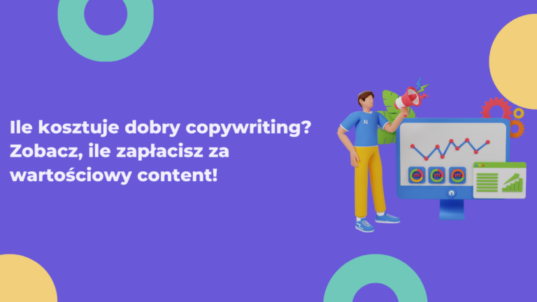 Ile kosztuje dobry copywriting? Zobacz, ile zapłacisz za wartościowy content!
