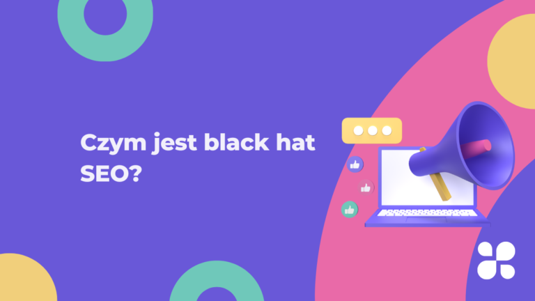 Czym jest black hat SEO?