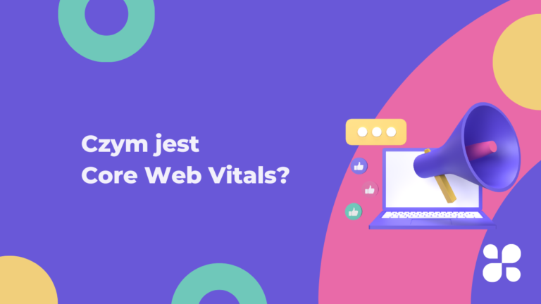 Czym jest Core Web Vitals?